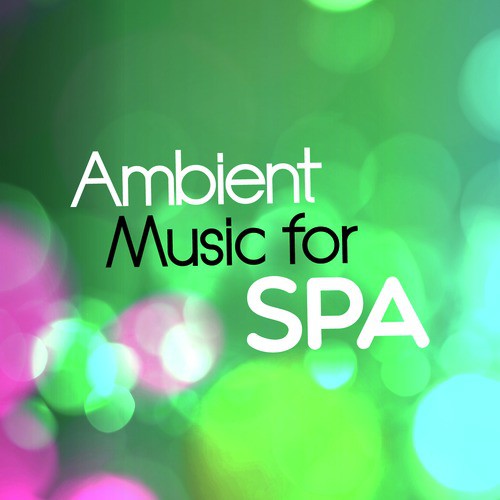 Ambient Music for Spa
