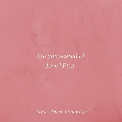 Are You Scared of Love? Pt.2_poster_image