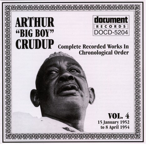 Arthur "Big Boy" Crudup Vol. 4 1952-1954