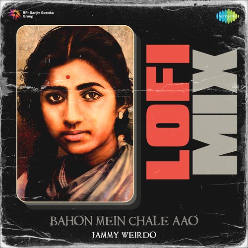 Bahon Mein Chale Aao Lofi Mix