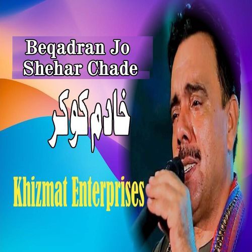 Beqadran Jo Shehar Chade