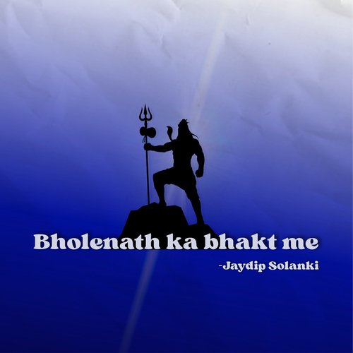 Bholenath Ka Bhakt Me