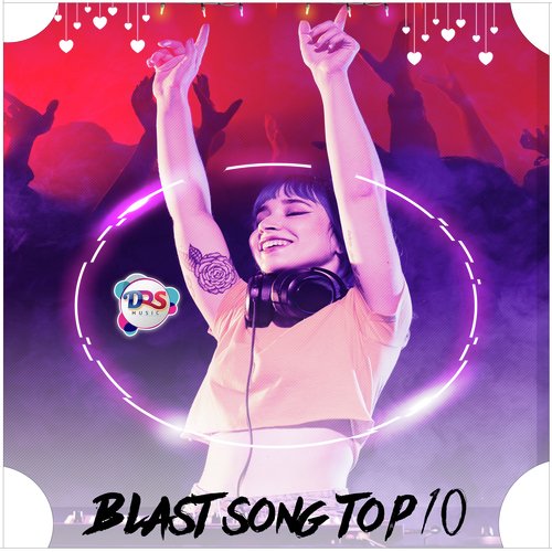 Blast Song Top 10