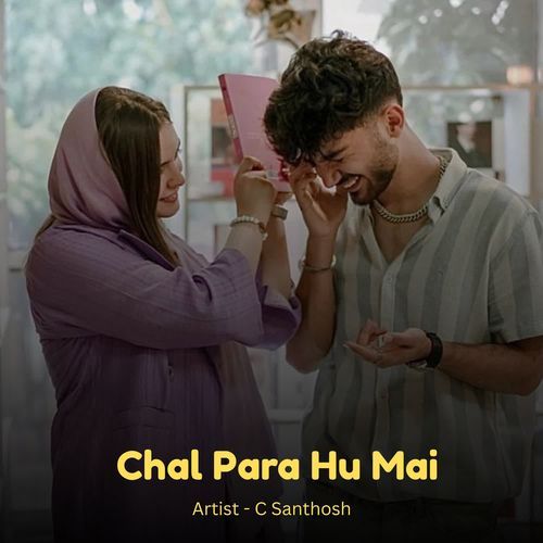 Chal Para Hu Mai