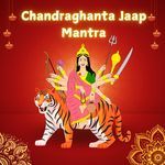 Chandraghanta Jaap Mantra