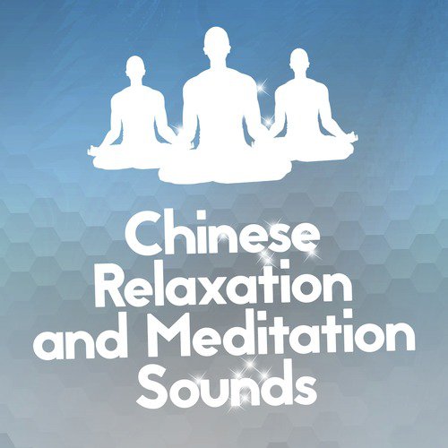 Chinese Relaxation and Meditation Sounds