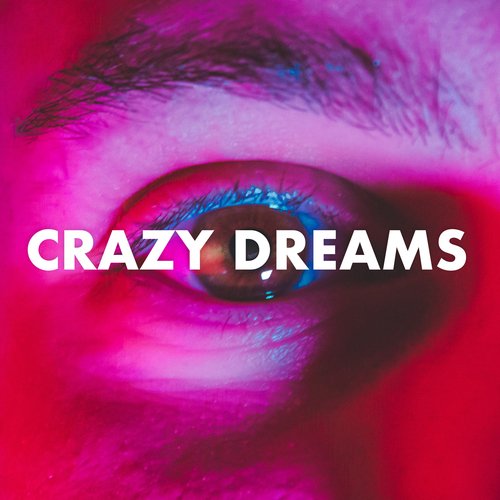 Crazy Dreams