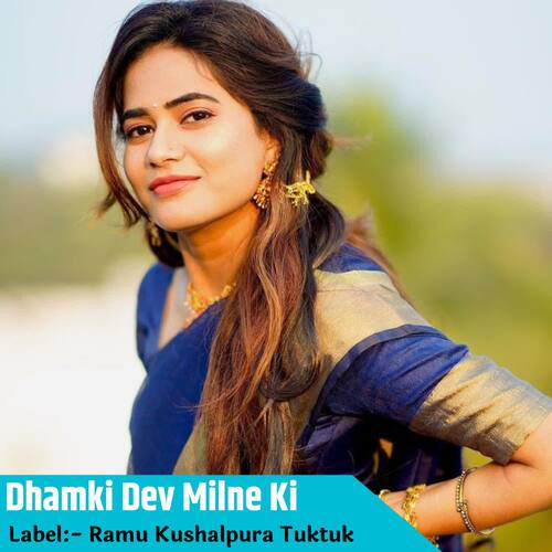 Dhamki Dev Milne Ki