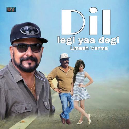 Dil Legi Yaa Degi