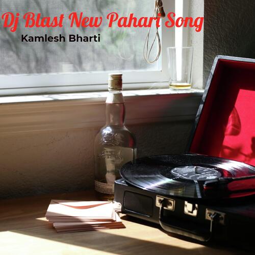 Dj Blast New Pahari Song