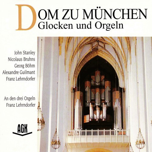 Dom zu München - Glocken und Orgeln