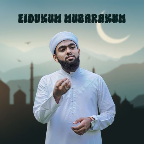 EIDUKUM MUBARAKUM