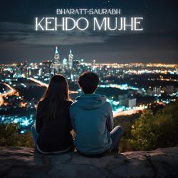 Kehdo Mujhe-JSsOfARaAwI