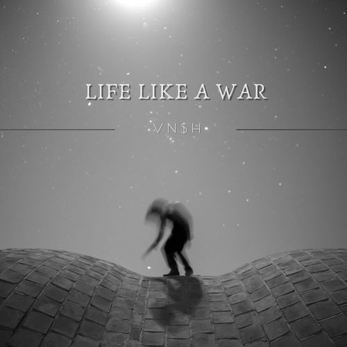 Life Like a War