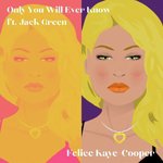 Only You Will Ever Know (feat. Jack Green)