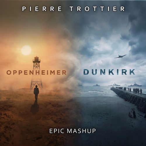 Oppenheimer x Dunkirk | Main Theme Mashup (Epic Version)