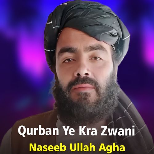 Qurban Ye Kra Zwani