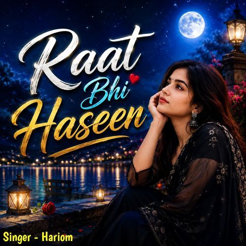 Raat Bhi Haseen