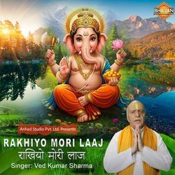 Rakhiyo Mori Laaj