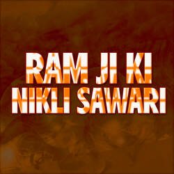 Ram Ji Ki Nikli Sawari-Rhg0egBDRAM