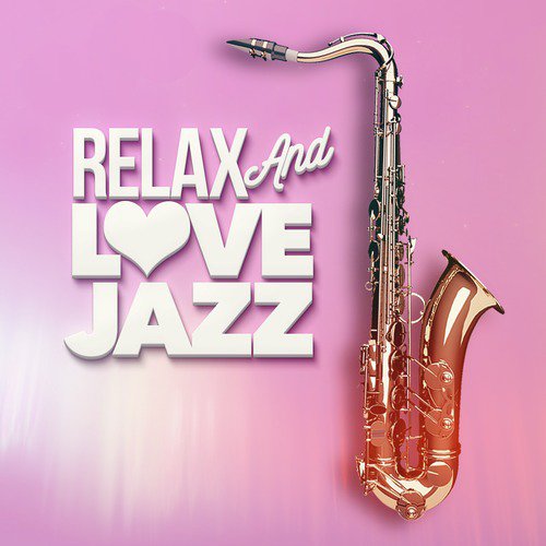 Relax and Love Jazz_poster_image