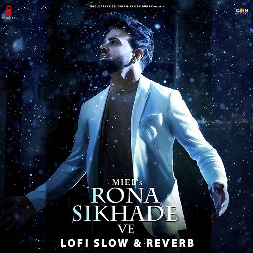 Rona Sikhade Ve (Lofi Slow & Reverb)
