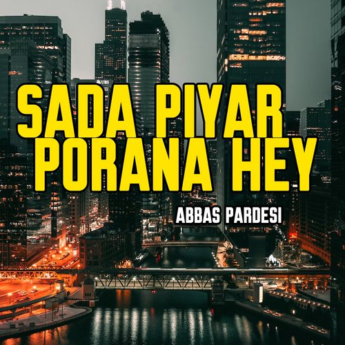 Sada Piyar Porana Hey