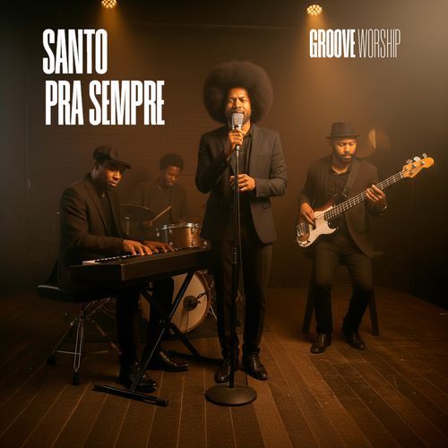 Santo Pra Sempre (Groove Worship) cover art