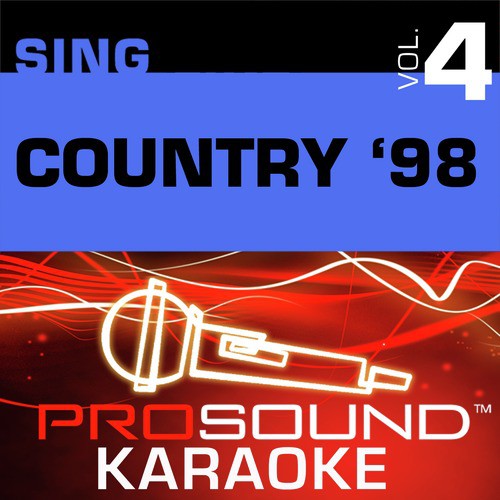 Sing Country '98 v.4 (Karaoke Performance Tracks)