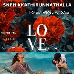 Snehikkathirunnathalla - Love Anthem