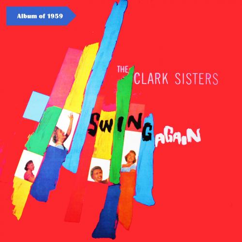 The Clark Sisters Swing Again (Album of 1959)