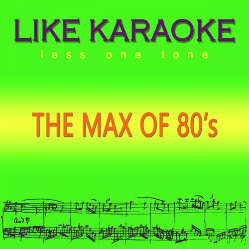 The Max of 80's Less One Tone
