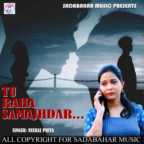 Tu Raha Samajhdar