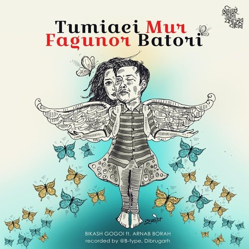 Tumiaei Mur Fagunor Batori (feat. Arnab Borah)