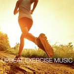Upbeat Exercise Music