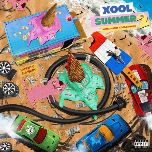 XOOL SUMMER 2: WORLD AIN'T XOOL ENOUGH