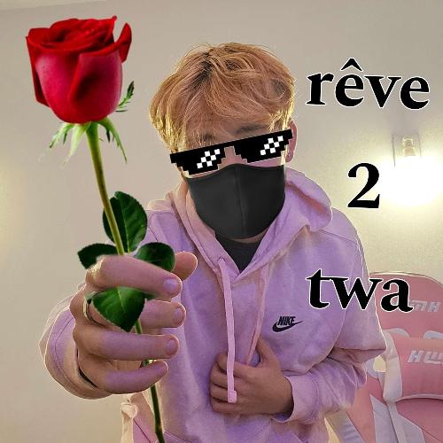 rêve 2 twa_poster_image