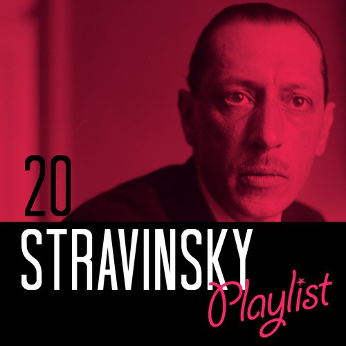 20 Stravinsky Playlist