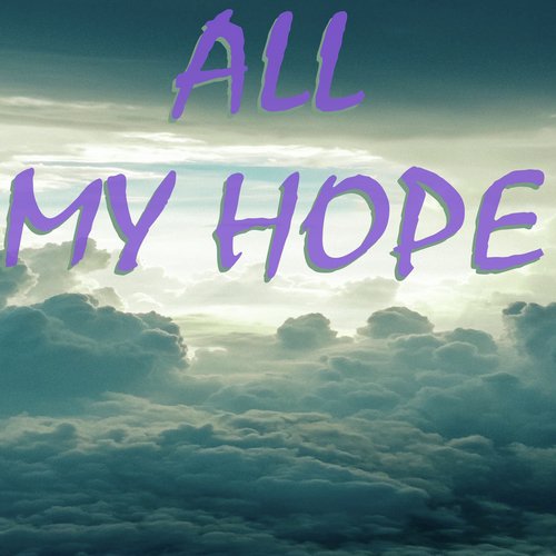All My Hope (Originally Performed by Crowder) [Instrumental]