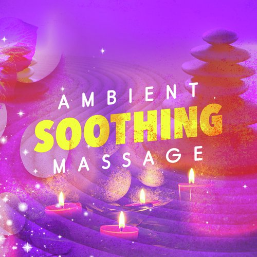 Ambient: Soothing Massage_poster_image