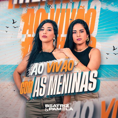 Ao Vivão com as Meninas (Ao Vivo)