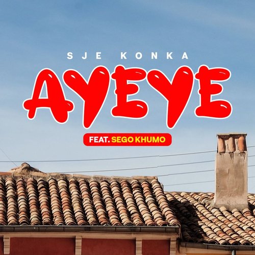 Ayeye (feat. Sego Khumo)_poster_image