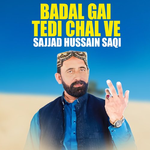 Badal Gai Tedi Chal Ve