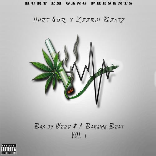 Bag of Weed and a Banging Beat, Vol. 1