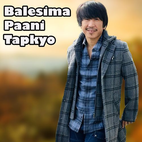 Balesima Paani Tapkyo