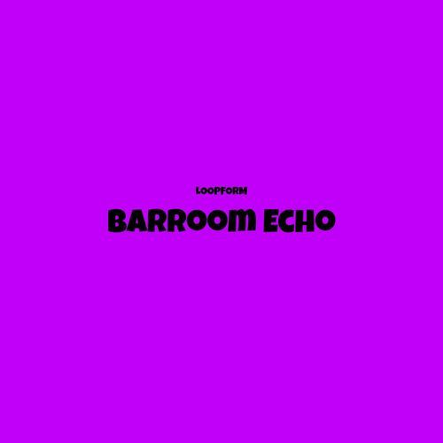 Barroom Echo