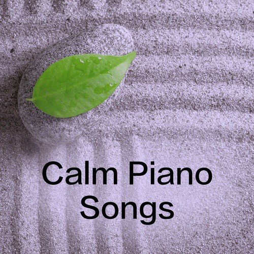 Calm Piano Songs