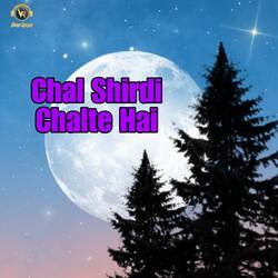 Chal Shirdi Chalte Hai-AxE7aTFxWWs