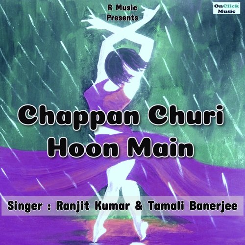 Chappan Churi Hoon Main