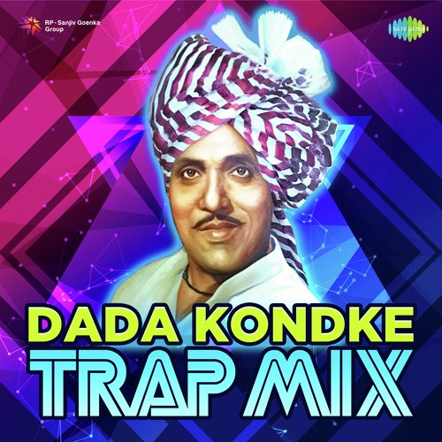 Dada Kondke Trap Mix